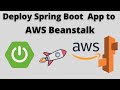 Deploy Spring Boot Application to AWS Elastic Beanstalk