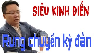 SIÊU KINH ĐIỂN CỜ TƯỚNG | Trịnh Duy Đồng vs Uông Dương. Đại chiến rung chuyển kỳ đàn