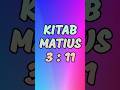 Matius 3 Ayat 11 | Matius 3:11 | #alkitabtube #matius3tb