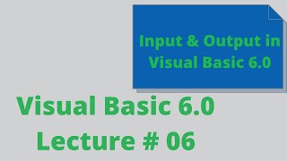 Lecture # 07 Visual Basic 6.0 Msgbox & Inputbox