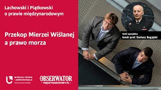 Przekop Mierzei Wiślanej a prawo morza