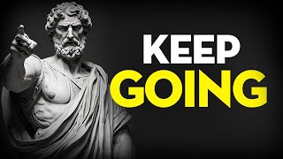 10 Stoic Advice To KEEP GOING During Hard Days | Stoicism