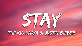 The Kid LAROI_ Justin Bieber - Stay (Lyrics)