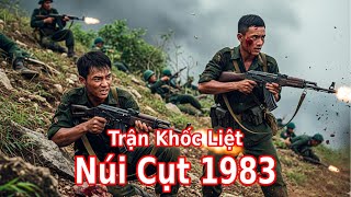 Trận Núi Cụt 1983 – chiến thắng khốc liệt trên đất K