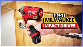 Best Milwaukee Impact Driver You can buy in 2025 [Don't Buy Until You WATCH This!]