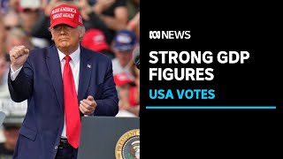 USA records strong GDP figures ahead of next week's election | ABC News