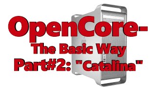 OpenCore - The Basic Way Part#2 \