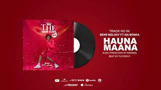 Benn ciko ft Sia Bonga - HAUNA MAANA