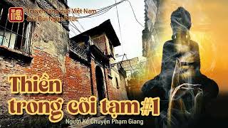 Thiền trong cõi tạm # 1 [truyện làng quê Việt Nam] tác giả Bùi Ngọc Phúc I NKC Phạm Giang