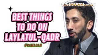 BEST THINGS TO DO ON LAYLATUL QADR I BEST NOUMAN ALI KHAN LECTURES