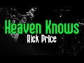 Heaven Knows - Rick Price | Original Karaoke Sound