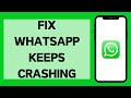 How To Fix WhatsApp Keeps Crashing (2024)