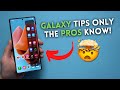Samsung Galaxy Tips Only The PROs Know About!