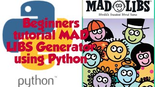 Beginner Tutorial | Mad Libs Game | Python World