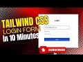 Tailwind CSS Login Form in 10 Minutes!