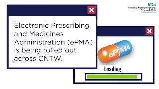 Rollout of Electronic Prescribing and Medicines Administration (ePMA) at CNTW