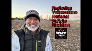 Restoring Yellowstone National Park to Sledders