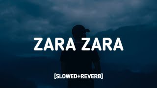 Zara Zara Bahekta Hai [Slowed+Reverb] [Lyrics] - JalRaj | Morning Vibes