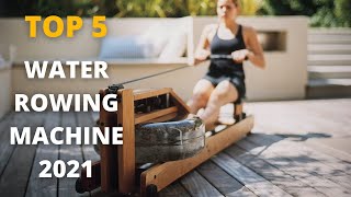 Top 5: Best Water Rowing Machines of 2021 | Water Rower for Fitness, Exercise, Cardio, Workout Men