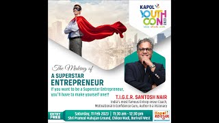 KAPOL YOUTH 2023|| THE MAKING OF SUPERSTAR ENTREPRENEUR BY T.I.G.E.R. SANTOSH NAIR