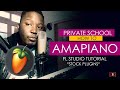 Private School Piano FL Studio Amapiano Tutorial