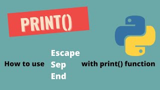 Print function in python | hello world in python | sep , end , escape in print()