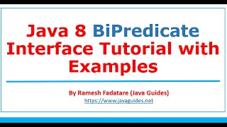 Java 8 BiPredicate Interface Tutorial with Examples | Lambda Expression