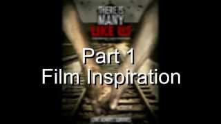 There Is Many Like Us, Part 1- Film Inspiration