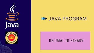 Decimal to Binary Conversion in Java | Decimal to Binary Java Program