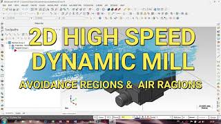 | 7 | 2D High Speed Dynamic Mill dengan memilih Avoidance Regions dan Air Regions