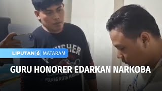 Polisi Ringkus Guru Honorer Pengedar Narkoba Saat menunggu Pembeli | Liputan 6 Mataram