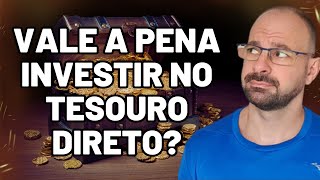 VALE A PENA INVESTIR NO TESOURO DIRETO? QUANTO RENDE?