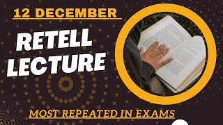 PTE Retell Lecture - December 2024 - MUST PRACTICE