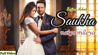 "SAUKHA NAYIO MILEYA" | Sajjan Adeeb | Femil Umriger | Jassi X | Latest Punjabi Songs 2021 | PG Info