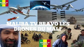 MALIBA TV: LES DRONES  AKINCI TRUC DE L'ARMÉE MALIENNE VIENNENT DE NEUTRALISER GROUPE IYAD ET KOUFA