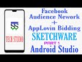 Facebook Audience Network Bidding AppLovin | Facebook bidding Sketchware, Android Studio Part 1