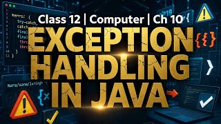 EXCEPTION HANDLING IN JAVA in One Shot | Class 12 Computer Ch 10 | Animated | Narayana Education Hub