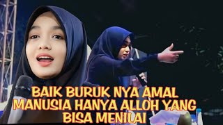 BAIK BURUK NYA AMAL MANUSIA HANYA ALLOH YANG BERHAK MENILAI ( UMI LAILA)