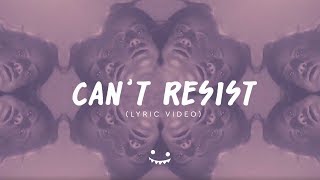 Halogen - Can't Resist ft. Adriana Gomez \u0026 lub x tpf (Lyric Video)