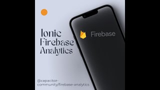 Ionic @capacitor-community/firebase-analytics