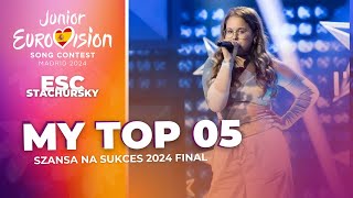 SZANSA NA SUKCES 2024 FINAL 🇵🇱 - MY TOP 5 - Junior Eurovision 2024 🇪🇸