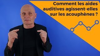 Comment les aides auditives agissent-elles sur les acouphènes ?