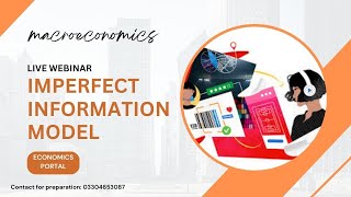 Imperfect Information Model (Macroeconomics) || Economics Portal