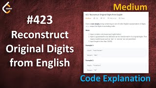 Reconstruct Original Digits from English | Live Coding with Explanation | Leetcode - 423