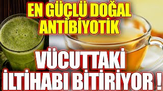 Antibiyotik İlaç Kullanmayın ! En Güçlü Doğal Antibiyotik - EVDE HAZIRLAYIN.