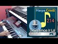 Harpa Cristã/214/Desejamos Ir Lá (Playback)