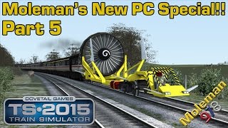 Moleman's New PC Special!! Part 5 | Train Simulator 2015 | The 4KM High Speed Train! | Class 43