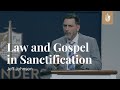 Law and Gospel in Sanctification | Jeff Johnson