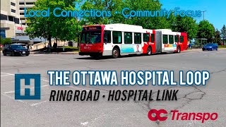 Ottawa Hospital Bus Loop • Ring Road • Hospital Link Corridor | OC Transpo Walking Tour