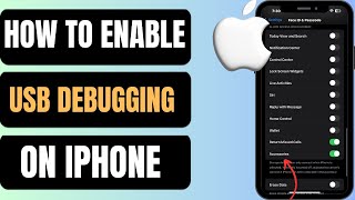 How To Enable USB Debugging Mode On Iphone (IOS)